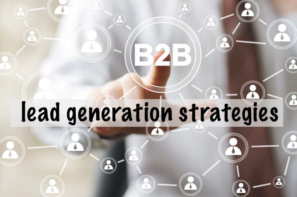 use these b2b lead generation tips to grow your business